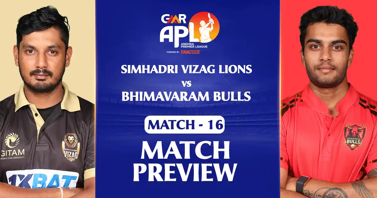 GMR APL 2025: Match 16 - Simhadri Vizag Lions vs Bhimavaram Bulls Preview